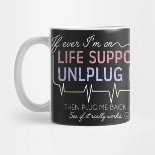 Life Support Mug